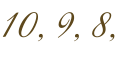 10, 9, 8,