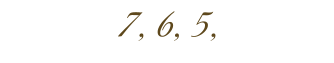 7, 6, 5,