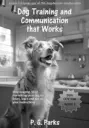 dog training and comm that works gray tones spot p. g. parks